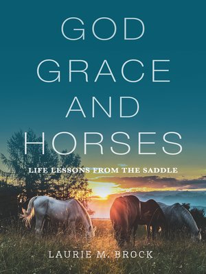 cover image of God, Grace, and Horses